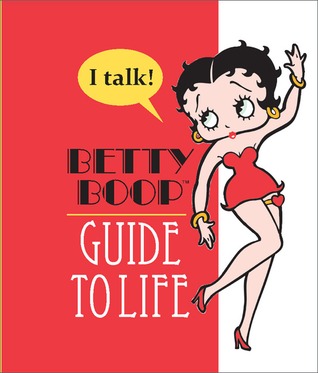 Betty Boop's Guide to Life (Hardcover)