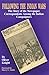 Following the Indian Wars: The Story of the Newspaper Correspondents Among the Indian Campaigners
