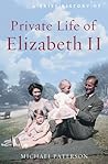 A Brief History of the Private Life of Elizabeth II