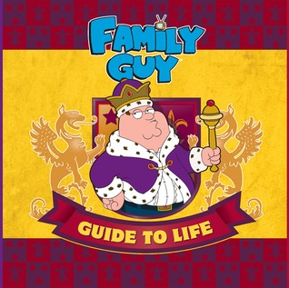 The Family Guy Guide to Life (Hardcover)