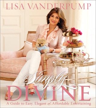 Simply Divine: A Guide to Easy, Elegant, and Affordable Entertaining (Hardcover)