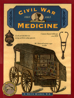 Civil War Medicine (Illustrated Living History Series)