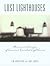 Lost Lighthouses, Stories a...