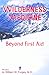 Wilderness Medicine: Beyond First Aid