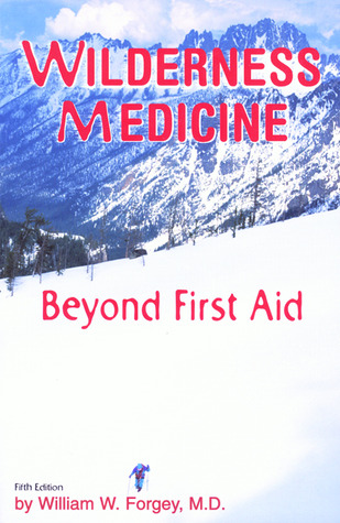 Wilderness Medicine: Beyond First Aid