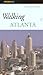 Walking Atlanta by Sara Hines Martin