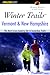 Winter Trails™ Vermont and New Hampshire: The Best Cross-Country Ski & Showshoe Trails (Winter Trails Series)