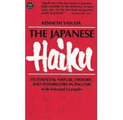 Japanese Haiku: Its Essential Nature, History, and Possibilities in English