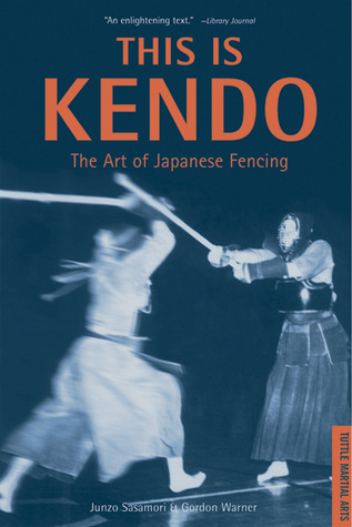 This Is Kendo: The Art of Japanese Fencing (Paperback)