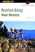 Mountain Biking New Mexico (State Mountain Biking Series)