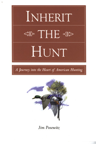 Inherit the Hunt: A Journey into the Heart of American Hunting