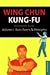 Wing Chun Kung-fu Volume 1 by Joseph Wayne Smith