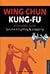 Wing Chun Kung-Fu: Fighting...