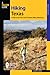 Hiking Texas: A Guide to 85 of the State's Greatest Hiking Adventures