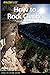How to Rock Climb!