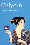 Chiyo-Ni: Woman Haiku Master (English and Japanese Edition) Chiyo-Ni: Woman Haiku Master (English and Japanese Edition)