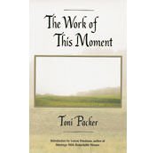 The Work of This Moment