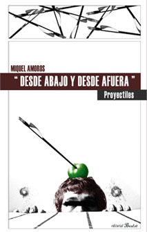 Desde abajo y desde afuera: Proyectiles (Paperback)