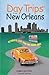 Day Trips® from New Orleans (Day Trips Series)