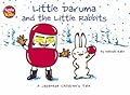 Little Daruma and the Little Rabbits: A Japanese Children's Tale
