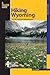 Hiking Wyoming (State Hiking Guides Series)