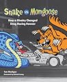 Snake vs. Mongoose: How a Rivalry Changed Drag Racing Forever