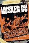 Hüsker Dü: The St...