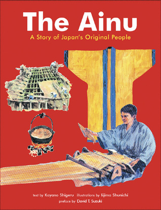 The Ainu: A Story of Japan's Original People (Hardcover)