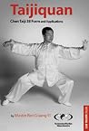 Taijiquan: Chen Taiji 38 Form and Applications (Tuttle Martial Arts) Taijiquan: Chen Taiji 38 Form and Applications (Tuttle Martial Arts)