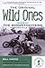 The Original Wild Ones: Tal...