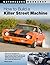 How to Build a Killer Street Machine by Jefferson Bryant
