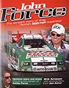 John Force: The Straight Story of Drag Racing's 300-mph Superstar