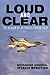Loud and Clear: The Memoir of an Israeli Fighter Pilot