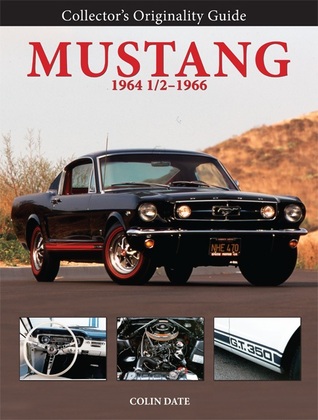 Collector's Originality Guide Mustang 1964 1/2-1966 (Paperback)