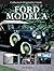 Collector's Originality Guide Ford Model A