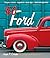 '40 Ford: Evolution * Design * Racing * Hot Rodding