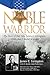 Noble Warrior: The Story of...