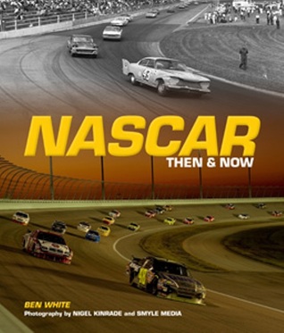 NASCAR Then and Now (Hardcover)
