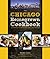 The Chicago Homegrown Cookbook: Local Food, Local Restaurants, Local Recipes