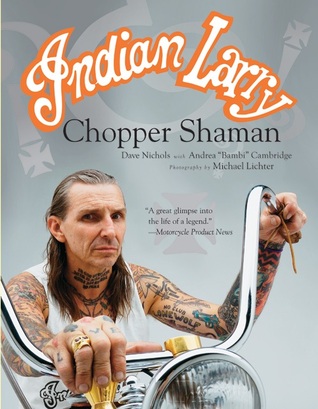 Indian Larry: Chopper Shaman