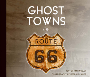 Ghost Towns of Route 66 (Hardcover)