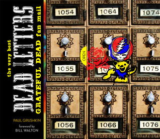 Dead Letters: The Very Best Grateful Dead Fan Mail (Hardcover)