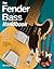The Fender Bass Handbook: H...