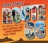Greetings from Route 66: The Ultimate Road Trip Back Through Time Along America's Main Street