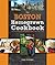 The Boston Homegrown Cookbook: Local Food, Local Restaurants, Local Recipes