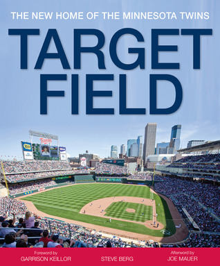 Target Field: The New Home of the Minnesota Twins