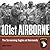 101st Airborne: The Screami...