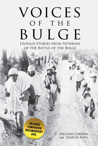 Voices of the Bulge: Untold Stories from Veterans of the Battle of the Bulge (Hardcover)