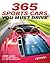 365 Sports Cars You Must Drive