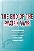 The End of the Pacific War: Reappraisals (Stanford Nuclear Age Series)